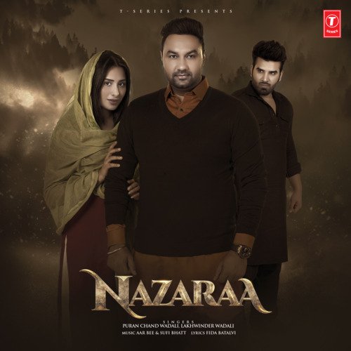 download Puran Chand Wadali, Lakhwinder Wadali, Aar Bee, Sufi Bhatt  Nazaraa mp3 Single Tracks song 