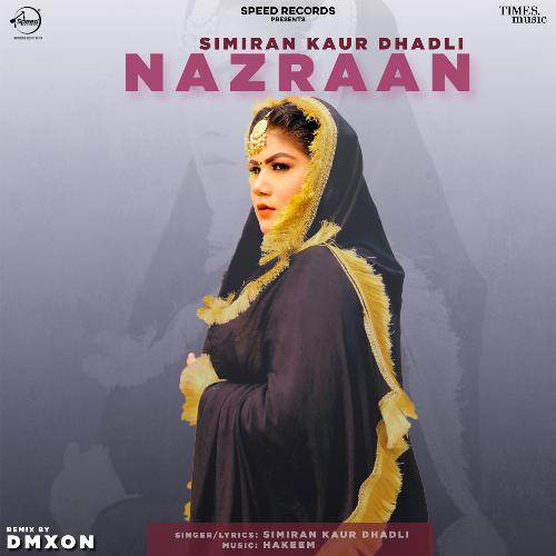 download Simiran Kaur Dhadli  Nazraan Remix By DMXON mp3 Single Tracks song 