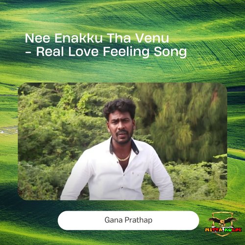 download   Nee Enakku Tha Venu Real Love Feeling Song mp3 Single Tracks song 