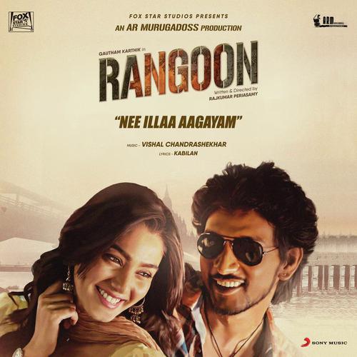 download Vishal Chandrashekhar, Yazin Nizar, Vishal Chandrashekhar & Yazin Nizar  Nee Illaa Aagayam From Rangoon mp3 Single Tracks song 