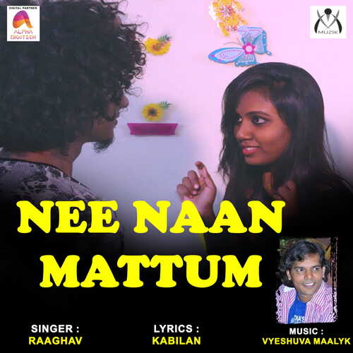 download Raaghav, A. Kalaiselvi  Nee Naan Mattum mp3 Single Tracks song 