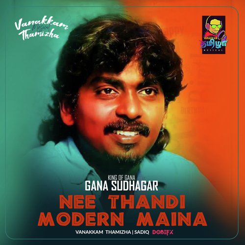 download Gana Sudhagar  Nee Thandi Modernu Maina mp3 Single Tracks song 