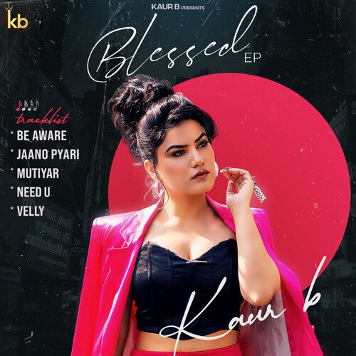 download Kaur B  Need U mp3 Single Tracks song 