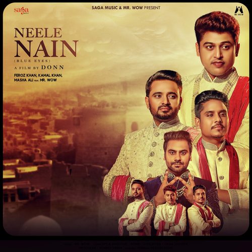 download Feroz Khan, Kamal Khan, Masha Ali, Mr. WOW  Neele Nain mp3 Single Tracks song 