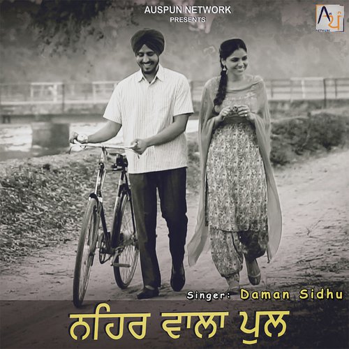 download Daman Sidhu  Nehar Wala Pull mp3 Single Tracks song 