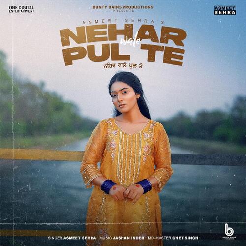 download Asmeet Sehra, Jashan Inder  Nehar Wale Pul Te mp3 Single Tracks song 