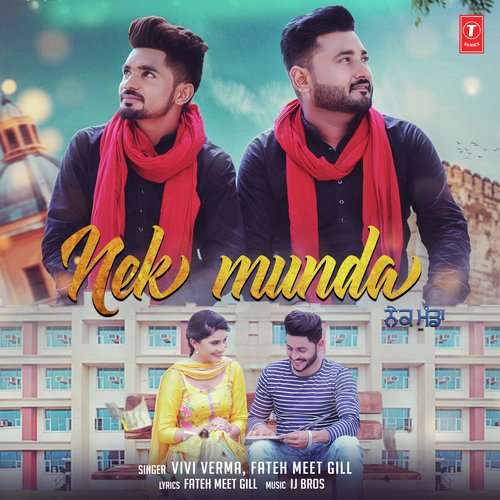 download Vivi Verma, Meet Gill  Nek Munda mp3 Single Tracks song 