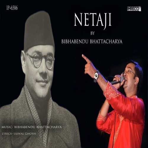 download Bibhabendu Bhattacharya  Netaji mp3 Single Tracks song 