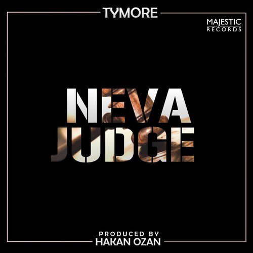 download Tymore  Neva Judge mp3 Single Tracks song 