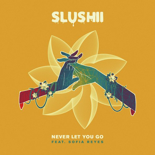 download Slushii, Sofia Reyes  Never Let You Go mp3 Single Tracks song 