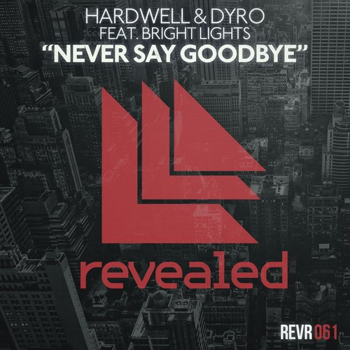 download Hardwell, Dyro  Never Say Goodbye mp3 Single Tracks song 