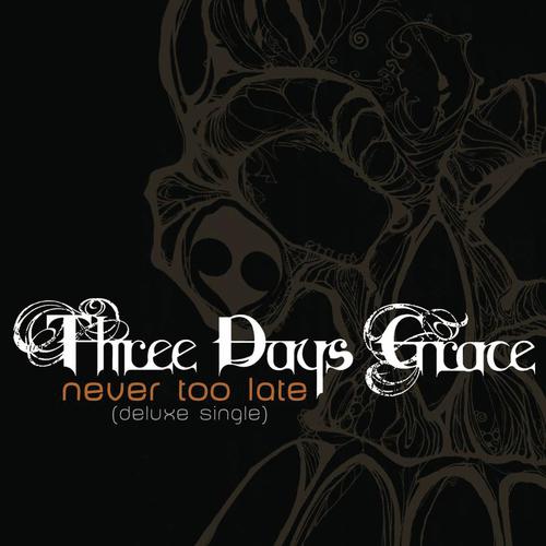 download Three Days Grace  Never Too Late mp3 Single Tracks song 