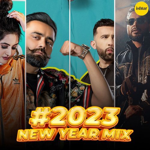 download Baani Sandhu, Dilpreet Dhillon, Amrit Maan, Varinder Brar, Khan Bhaini, Gagan Kokri  New Year Mix 2023 mp3 Single Tracks song 