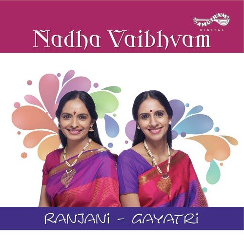 download Ranjani-Gayathri  Ni Bhajana Gana mp3 Single Tracks song 