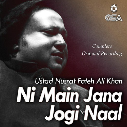 download Nusrat Fateh Ali Khan  Ni Main Jana Jogi De Naal mp3 Single Tracks song 