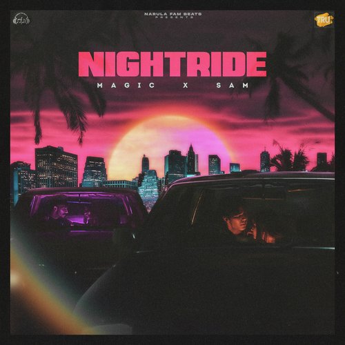 download Magic, Sam Narula  Night Ride mp3 Single Tracks song 