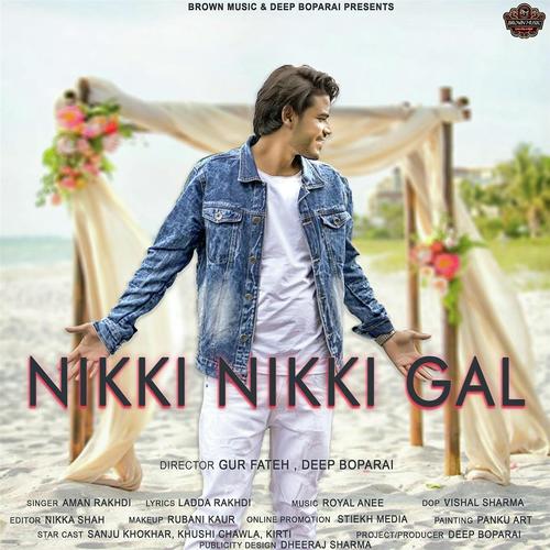 download Aman Rakhdi  Nikki Nikki Gal mp3 Single Tracks song 