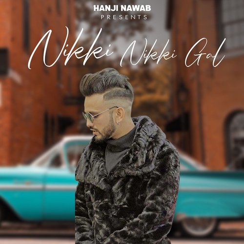 download Hanji Nawab  Nikki Nikki Gal mp3 Single Tracks song 