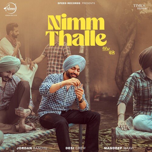 download Jordan Sandhu, Goldy Desi Crew  Nimm Thalle mp3 Single Tracks song 