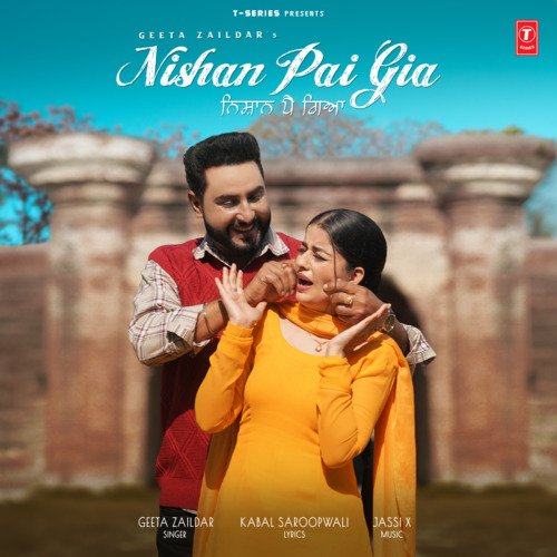 download Geeta Zaildar, Jassi X  Nishan Pai Gia mp3 Single Tracks song 