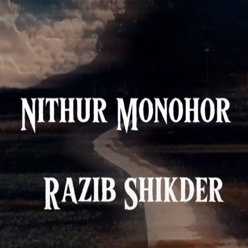 download   Nithur Monohor mp3 Single Tracks song 