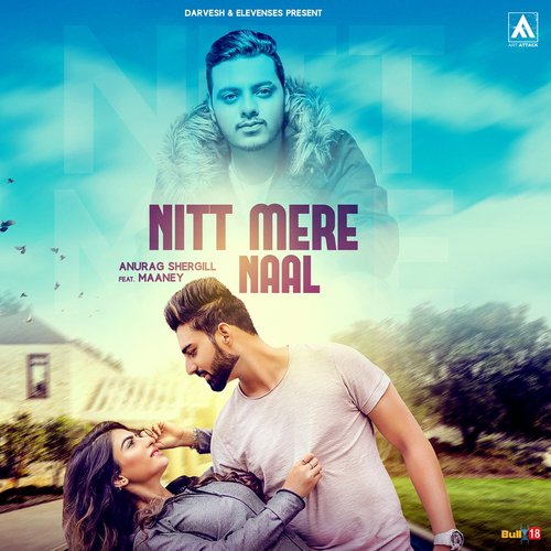 download Anurag Shergill, Maan E.Y.  Nitt Mere Naal mp3 Single Tracks song 