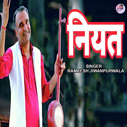 download Ramkesh Jiwanpurwala  Niyat mp3 Single Tracks song 