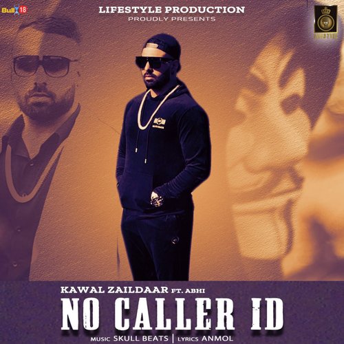 download Kawal Zaildar, Abhi  No Caller Id mp3 Single Tracks song 