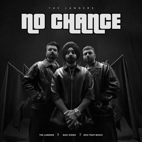 download The Landers, Davi Singh, Desi Trap Music  No Chance mp3 Single Tracks song 