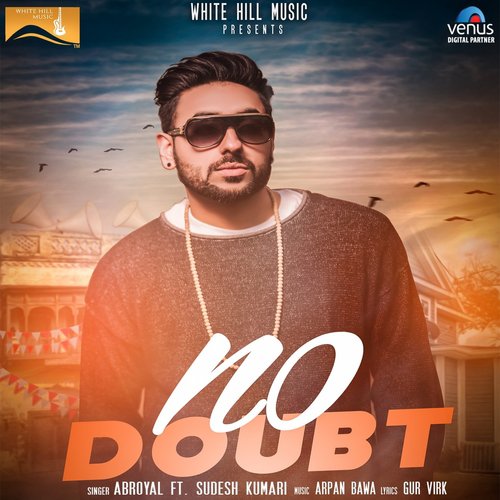 download Abroyal, Sudesh Kumari  No Doubt mp3 Single Tracks song 