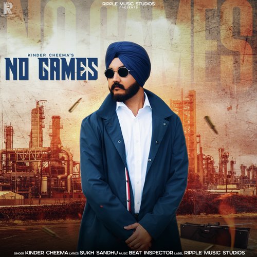 download kinder cheema  No Games mp3 Single Tracks song 