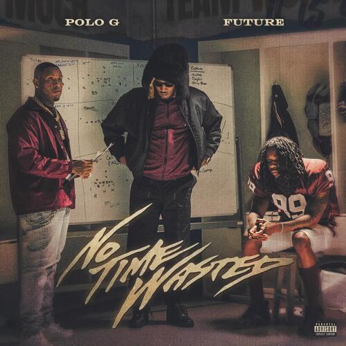 download Polo G, Future  No Time Wasted mp3 Single Tracks song 