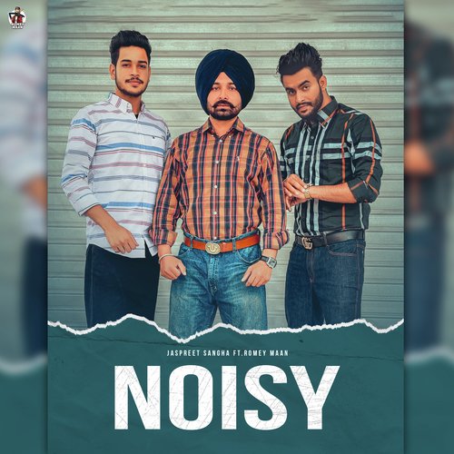 download Jaspreet Sangha, Romey Maan  Noisy mp3 Single Tracks song 