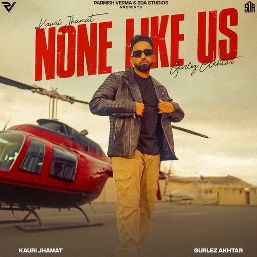 download Kauri Jhamat, Gurlej Akhtar  None Like Us mp3 Single Tracks song 