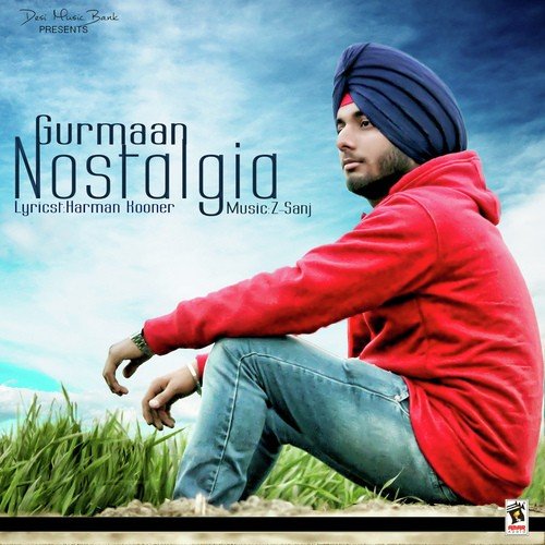 download Gurmaan  Nostalgia mp3 Single Tracks song 