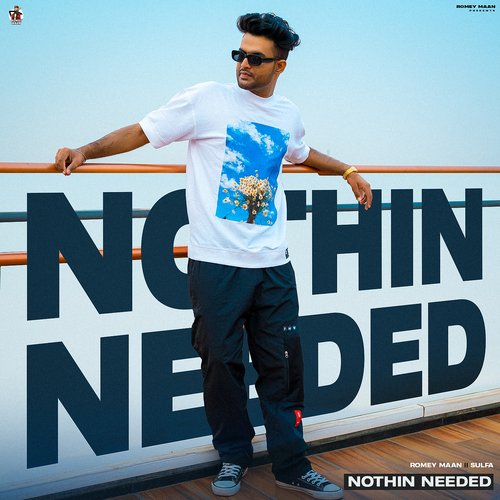 download Romey Maan, Sulfa  Nothin Needed mp3 Single Tracks song 