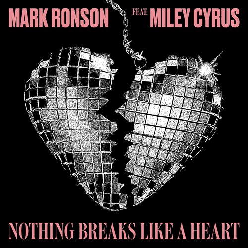 download Mark Ronson, Miley Cyrus  Nothing Breaks Like A Heart mp3 Single Tracks song 