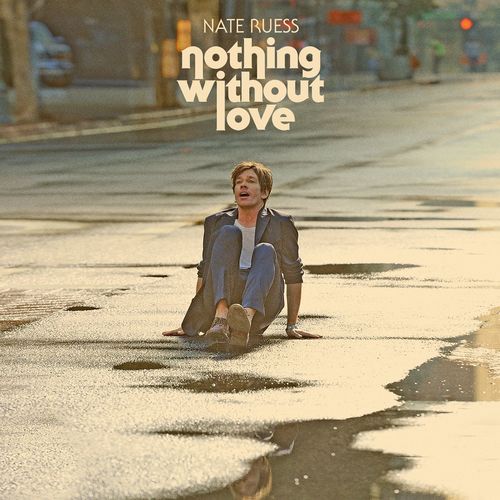 download Nate Ruess  Nothing Without Love mp3 Single Tracks song 