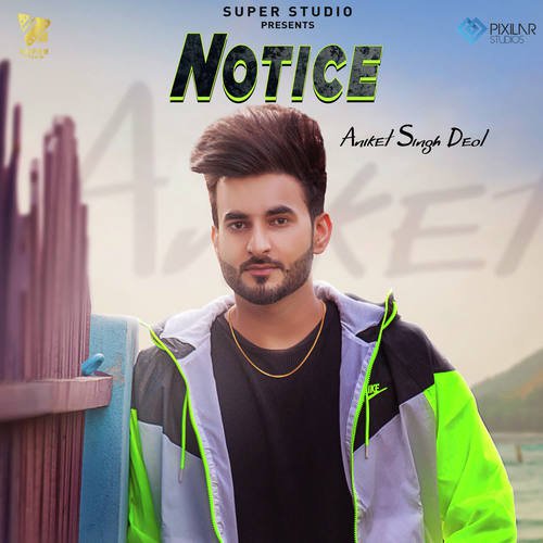 download Aniket Singh Deol  Notice mp3 Single Tracks song 