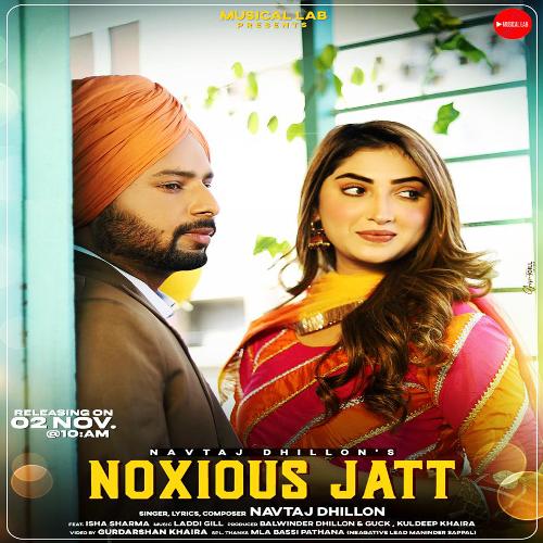 download Navtaj Dhillon  Noxious Jatt mp3 Single Tracks song 