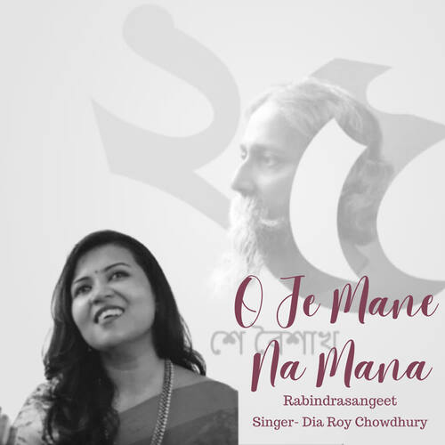 download Dia Roy Chowdhury  O Je Mane Na Mana mp3 Single Tracks song 