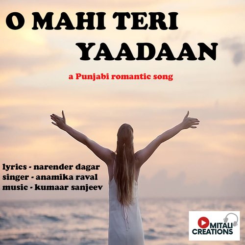 download Anamika Raval  O Mahi Teri Yaadaan mp3 Single Tracks song 