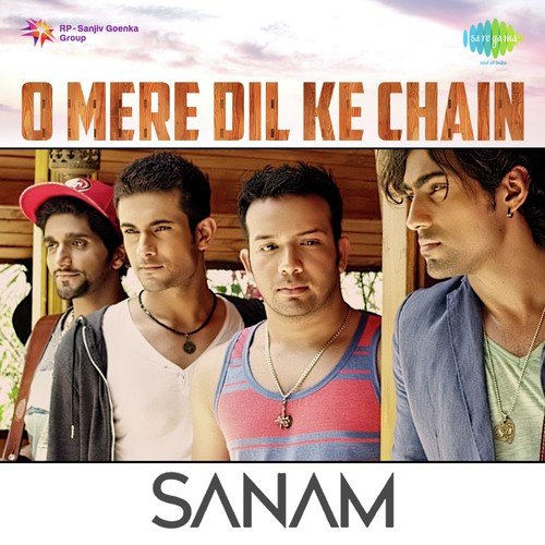 download Sanam (Band)  O Mere Dil Ke Chain mp3 Single Tracks song 