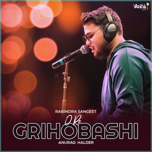 download   O Re Grihobashi mp3 Single Tracks song 