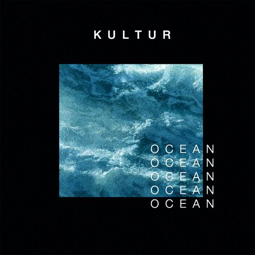 download Kultur  Ocean mp3 Single Tracks song 