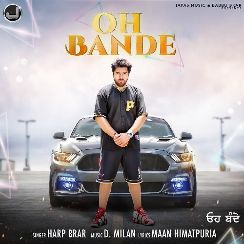 download Harp Brar  Oh Bande mp3 Single Tracks song 