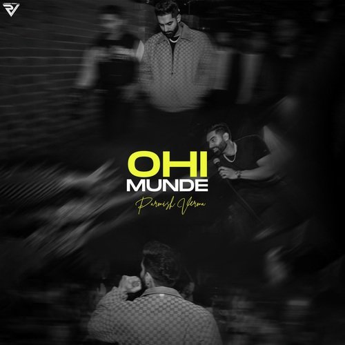 download Parmish Verma  Ohi Munde mp3 Single Tracks song 