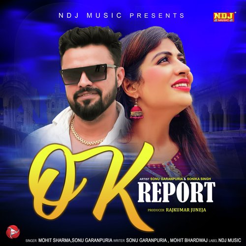 download Sonu Garanpuria, Mohit Sharma  Ok Report mp3 Single Tracks song 