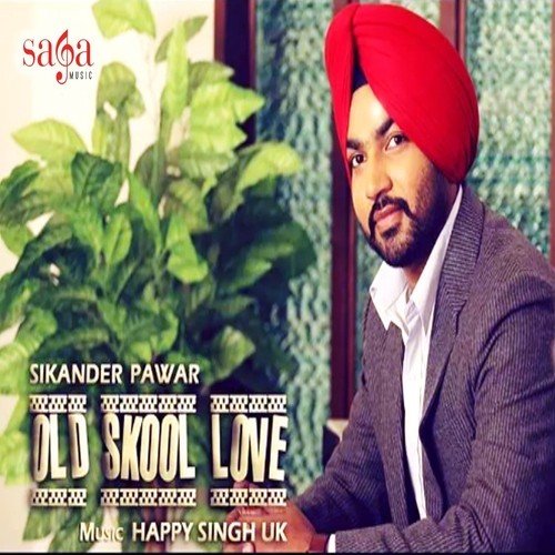 download Sikander Pawar  Old Skool Love mp3 Single Tracks song 