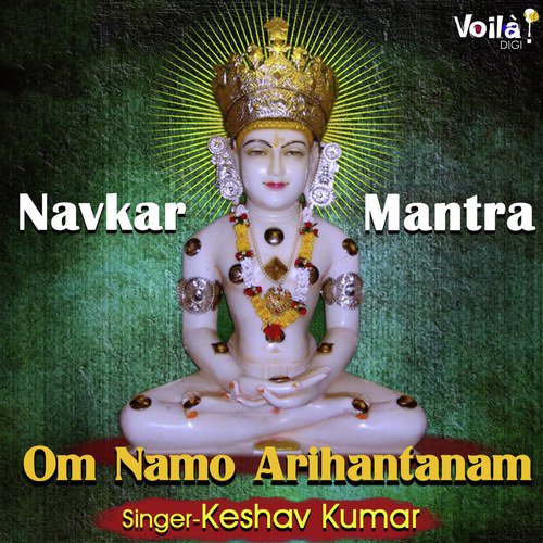 download Keshav Kumar  Om Namo Arihantanam mp3 Single Tracks song 